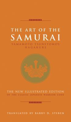 [47e05] !Download@ The Art of the Samurai: Yamamoto Tsunetomo's Hagakure - Yamamoto Tsunetomo @P.D.F^