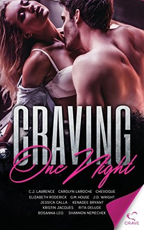 [edb1b] ~R.e.a.d^ @O.n.l.i.n.e* Craving One Night (Craving Series) (Volume 7) - C.J. Laurence !PDF^