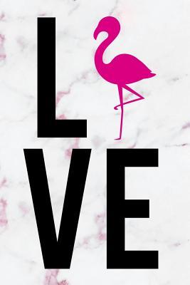 [60d1f] ~R.e.a.d# ~O.n.l.i.n.e% Love: Blank Lined Notebook Journal Diary Composition Notepad 120 Pages 6x9 Paperback ( Flamingo ) Variable 1 - Mon Flipt P *ePub^