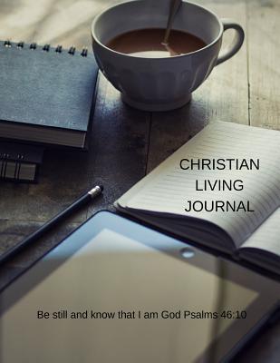 [01622] %F.u.l.l.* ^D.o.w.n.l.o.a.d! Christian Living Journal: Be still and know that I am God Psalms 46:10 - Hughes Publishing %e.P.u.b%