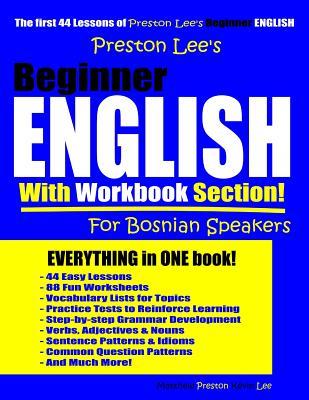 [774c7] !Download* Preston Lee's Beginner English With Workbook Section For Bosnian Speakers - Matthew Preston #e.P.u.b@