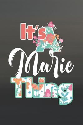 [a86e5] #R.e.a.d@ *O.n.l.i.n.e^ It's Marie Thing: First Name Funny Sayings Personalized Customized Names Women Girl Mother's day Gift Notebook Journal -  #ePub^