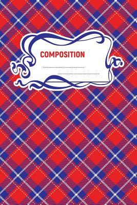 bdc5a] @D.o.w.n.l.o.a.d! Composition: A 6x9 Inch Matte Softcover Paperback Notebook Journal With 120 Blank Lined Pages -Story Paper- Red, White, Blue Plaid -  ^ePub%