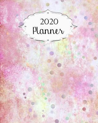 [aa5f3] ~R.e.a.d# 2020 Planner: Watercolor Daily, Weekly & Monthly Calendars January through December Pink Yellow #4 - Jml Studios %ePub^