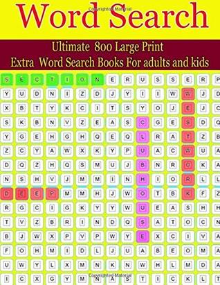 [ee2a7] *F.u.l.l.# ^D.o.w.n.l.o.a.d% Word Search Ultimate:: 800 Large Print Extra Word Search Books For adults and kids - Sa korn ^P.D.F^