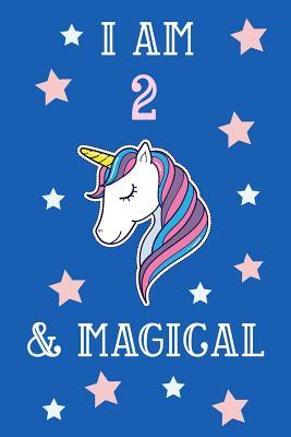 [5889c] !F.u.l.l.% @D.o.w.n.l.o.a.d^ I Am 2 And Magical: Unicorn 2nd Birthday Journal Present / Gift for Kids Blue Theme (6 x 9 - 110 Blank Lined Pages) - Unicorn Publishing %PDF@