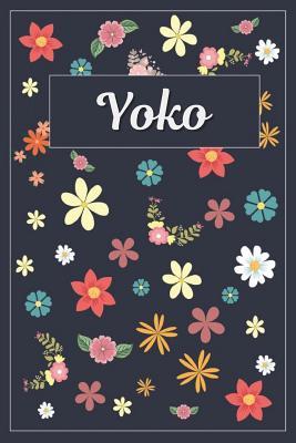 bd3f4] ^D.o.w.n.l.o.a.d~ Yoko: Lined Writing Notebook with Personalized Name 120 Pages 6x9 Flowers -  #PDF!