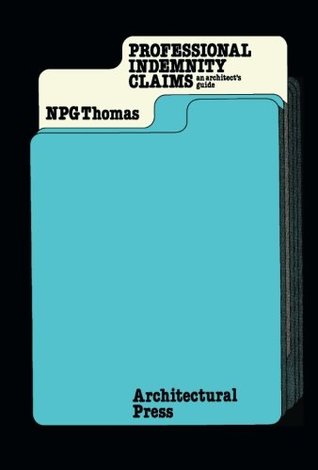 [0b017] #Read* @Online^ Professional Indemnity Claims: An Architect's Guide - N. P. G. Thomas ~P.D.F^