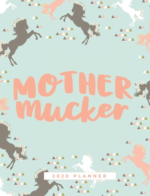 [87ba2] ^Full~ !Download~ Mother Mucker: An Annual Horse Calendar Book for the Modern Horsewoman - Round Pony Press @e.P.u.b*