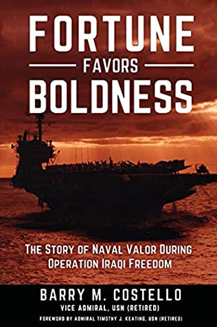 f13e6] #D.o.w.n.l.o.a.d* Fortune Favors Boldness: The Story of Naval Valor During Operation Iraqi Freedom - Barry M Costello %ePub*