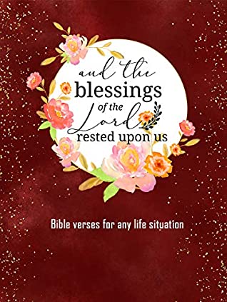 [a42f7] #R.e.a.d# %O.n.l.i.n.e% And the blessings of the Lord rested upon us. Bible verses for every situation: 450  Bible quotes and verses book. Healing Bible verses, Bible verses for hard times and 25  more topics - Tcm Books @ePub@