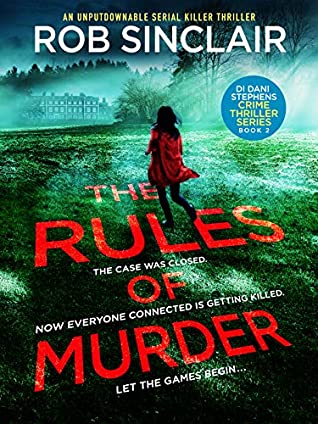 [c7c7b] ~Read^ !Online# The Rules of Murder (DI Dani Stephens Book 2) - Rob Sinclair !e.P.u.b!