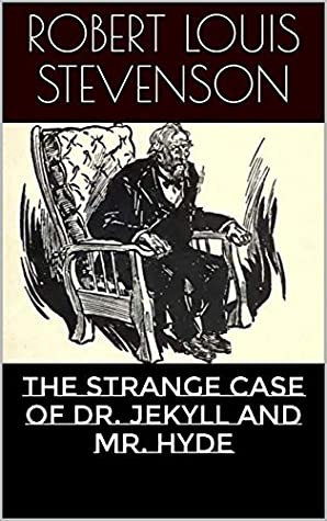 [578ba] #Read^ *Online~ The Strange Case of Dr. Jekyll and Mr. Hyde (Illustrated) - Robert Louis Stevenson ^P.D.F^