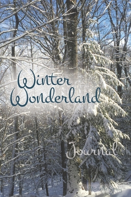 [2df32] #R.e.a.d% Winter Wonderland Journal with 150 Decorated Lined Pages, 6x9 - Michelle Spray *ePub%