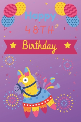 [13c5f] @R.e.a.d% Happy 48th Birthday: 48th Birthday Gift / pinata Journal / Notebook / Unique Birthday Card Alternative Quote - JBFresh Publishing %PDF*