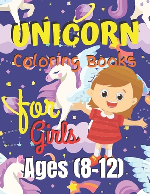 [c6748] ~R.e.a.d# Unicorn Coloring Book for Girls Ages (8-12): Unicorn Coloring Book Gift for girls- Various Unicorn Designs with Stress Relieving Patterns - Lovely Coloring Book Designed Interior (8.5 x 11), 62 Pages (Coloring Page for girls) - Jowel Rana ^PDF*