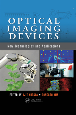 [771d1] !Read~ @Online% Optical Imaging Devices: New Technologies and Applications - Ajit Khosla @PDF#