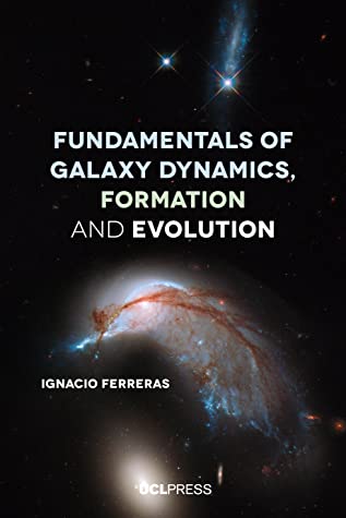 [3c4bb] *Read# ^Online! Fundamentals of Galaxy Dynamics, Formation and Evolution - Ignacio Ferreras ~P.D.F%